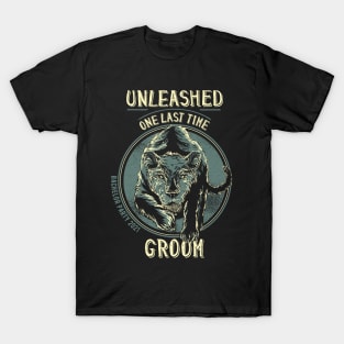 Unleashed One Last Time Groom Cool Bachelor Party 2021 T-Shirt